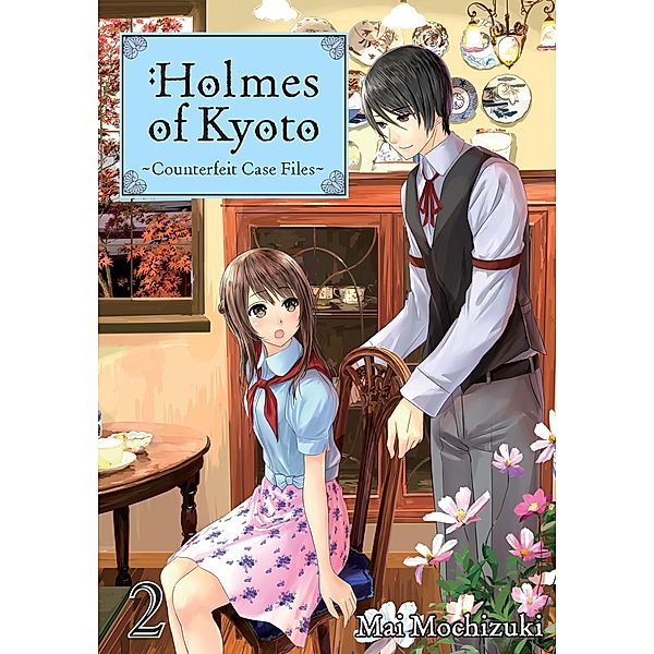 Holmes of Kyoto: Volume 2 / Holmes of Kyoto Bd.2, Mai Mochizuki