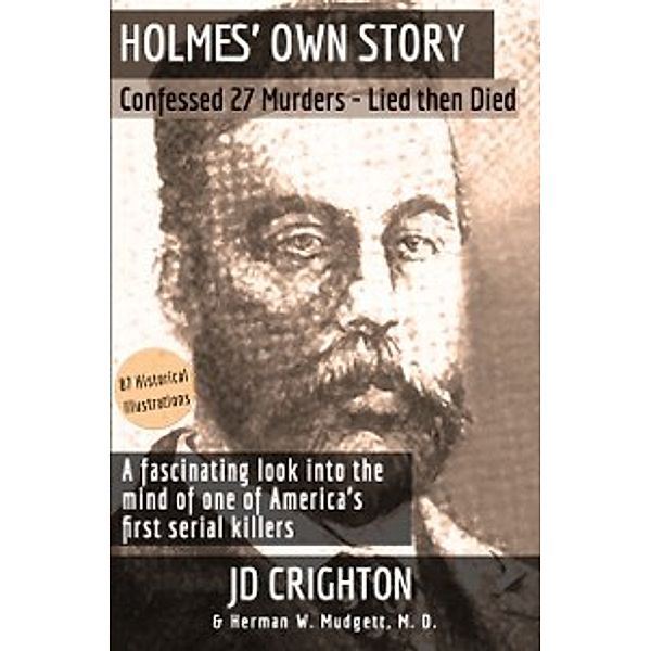 Holmes' Own Story, JD Crighton