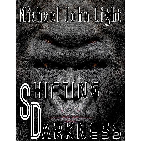 Holmes: Shifting Darkness / Holmes, Michael John Light