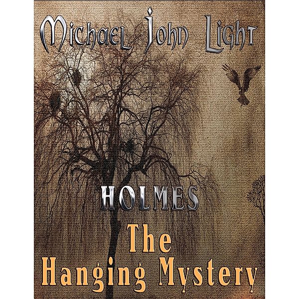 Holmes: The Hanging Mystery / Holmes, Michael John Light