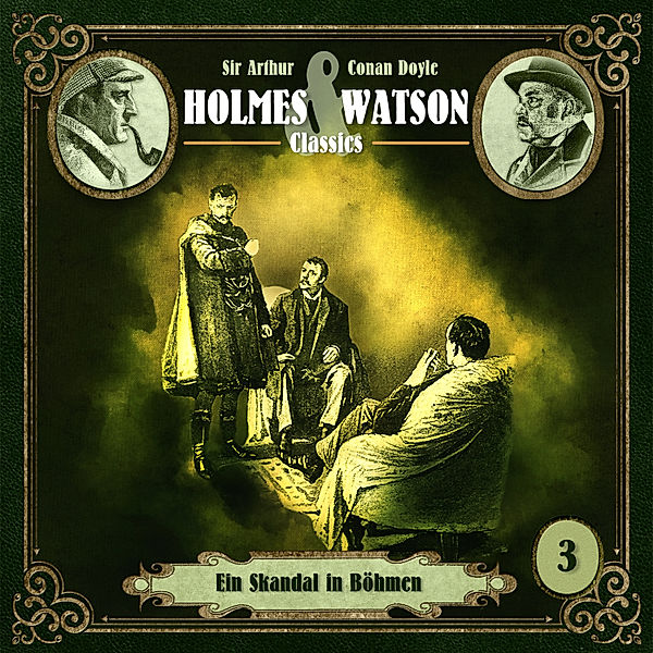 Holmes & Watson Classics - 3 - Ein Skandal in Böhmen, Marcus Meisenberg