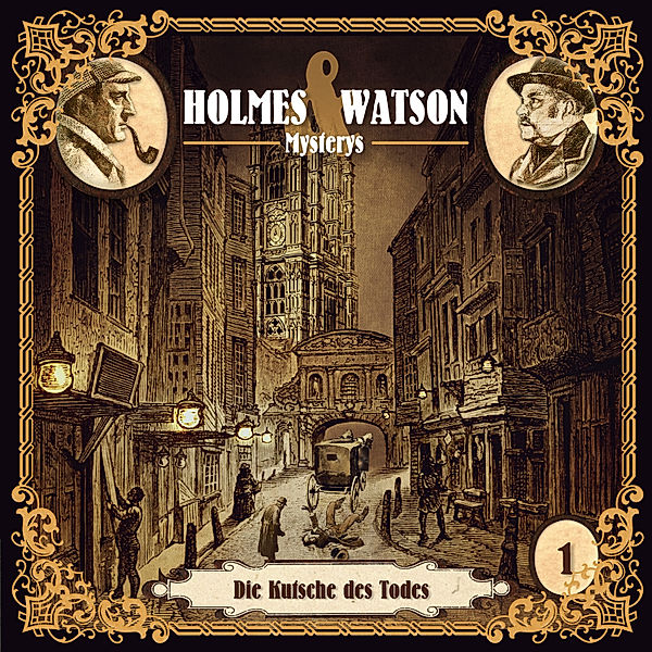Holmes & Watson Mysterys - 1 - Die Kutsche des Todes, Marcus Meisenberg