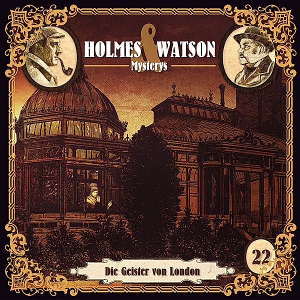 Holmes & Watson Mysterys - 22 - Die Geister von London, Thomas Tippner