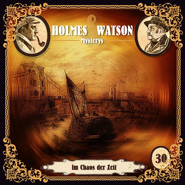 Holmes & Watson Mysterys - 30 - Im Chaos der Zeit, Marcus Meisenberg