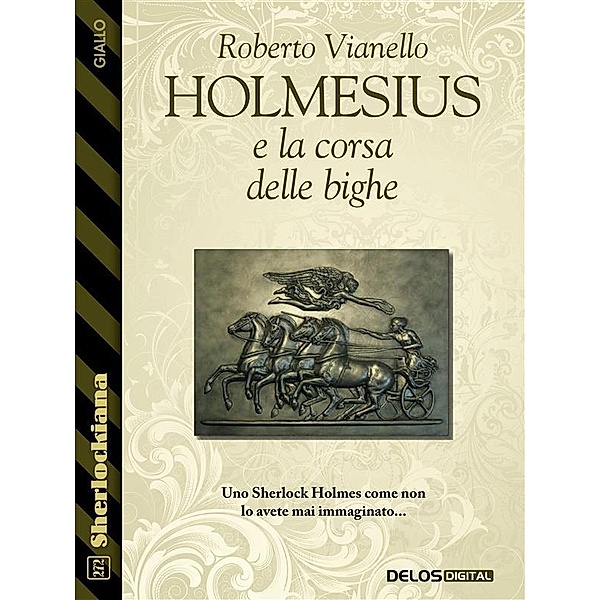 Holmesius e la Corsa delle Bighe, Roberto Vianello