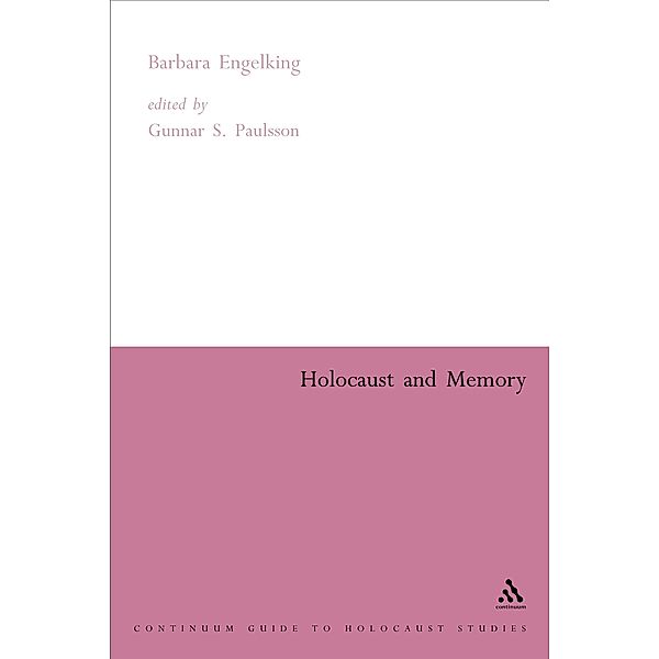 Holocaust and Memory, Barbara Engelking, Gunnar Paulsson