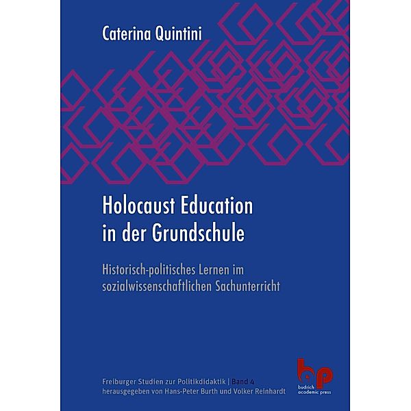 Holocaust Education in der Grundschule / Freiburger Studien zur Politikdidaktik, Caterina Quintini