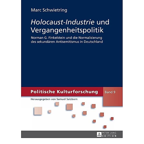 Holocaust-Industrie und Vergangenheitspolitik, Marc Schwietring