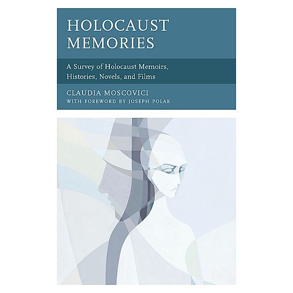 Holocaust Memories, Claudia Moscovici