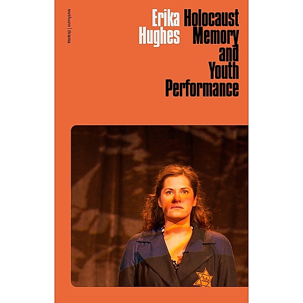 Holocaust Memory and Youth Performance, Erika Hughes