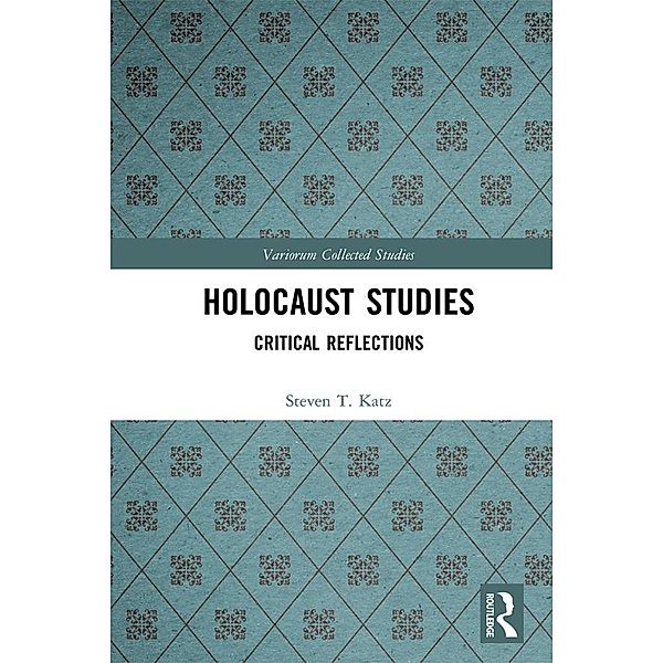 Holocaust Studies, Steven T. Katz