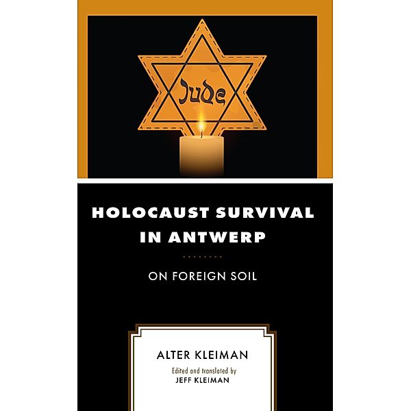 Holocaust Survival in Antwerp, Alter Kleiman