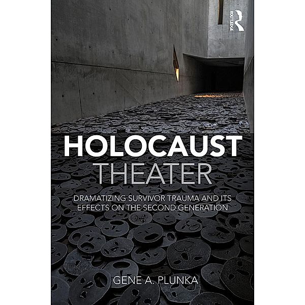 Holocaust Theater, Gene A. Plunka