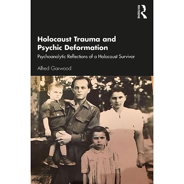 Holocaust Trauma and Psychic Deformation, Alfred Garwood