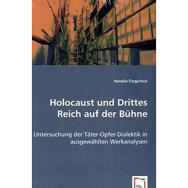 Holocaust und Drittes Reich auf der Bühne, Natalie Fingerhut