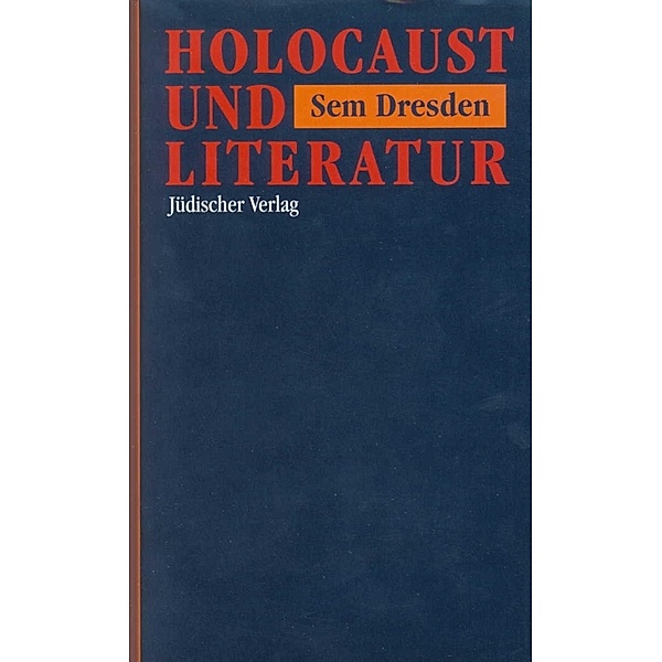Holocaust und Literatur, Sem Dresden