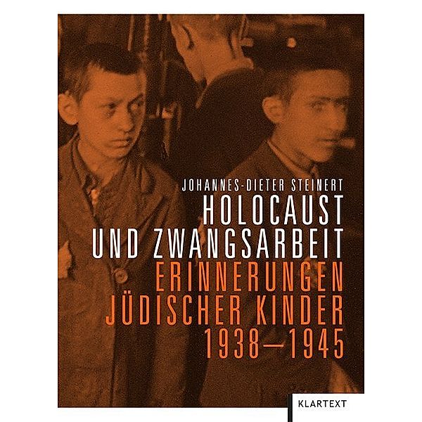 Holocaust und Zwangsarbeit, Johannes-Dieter Steinert