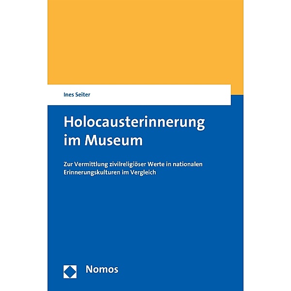 Holocausterinnerung im Museum, Ines Seiter