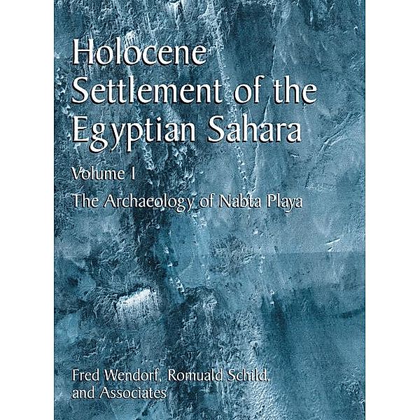 Holocene Settlement of the Egyptian Sahara, Romuald Schild, Fred Wendorf