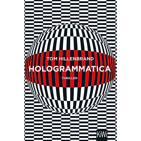 Hologrammatica / Aus der Welt der Hologrammatica Bd.1, Tom Hillenbrand