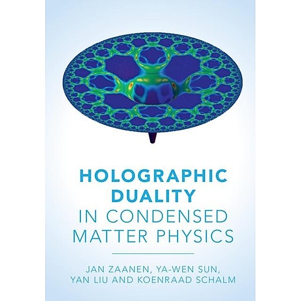 Holographic Duality in Condensed Matter Physics, Jan Zaanen