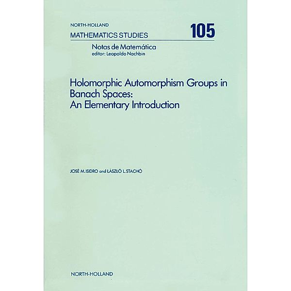 Holomorphic Automorphism Groups in Banach Spaces, J. M. Isidro, L. L. Stachó