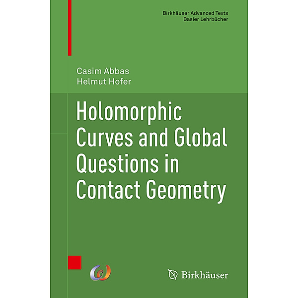 Holomorphic Curves and Global Questions in Contact Geometry, Casim Abbas, Helmut Hofer