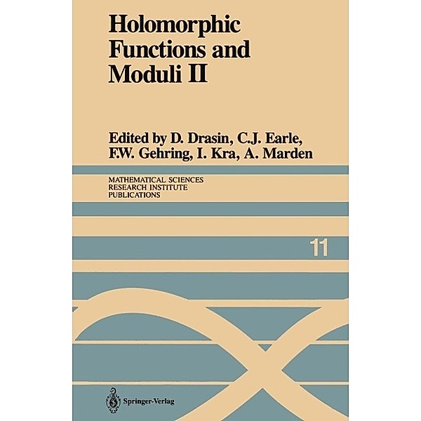 Holomorphic Functions and Moduli II / Mathematical Sciences Research Institute Publications Bd.11