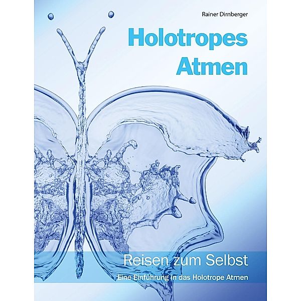 Holotropes Atmen, Rainer Dirnberger