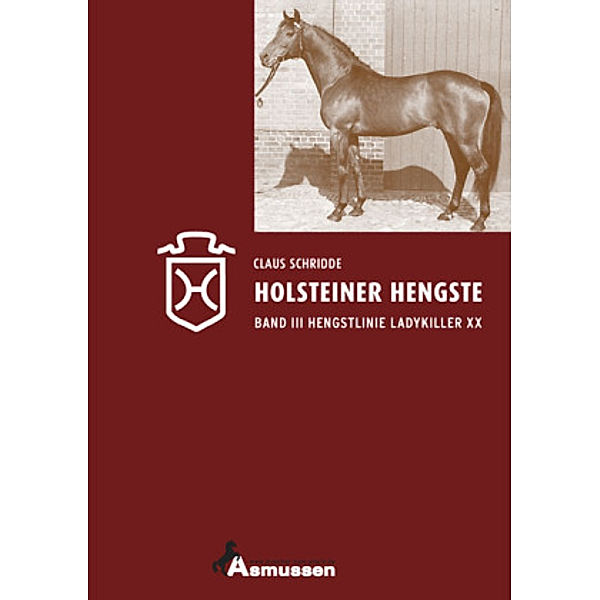 Holsteiner Hengste - Band III, Claus Schridde