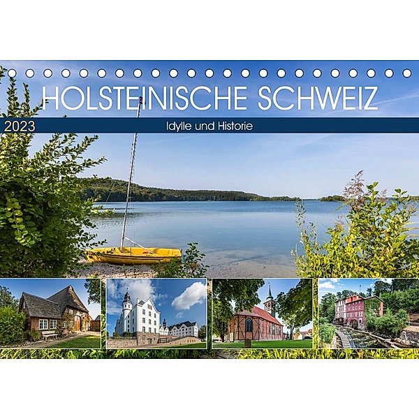 HOLSTEINISCHE SCHWEIZ Idylle und Historie (Tischkalender 2023 DIN A5 quer), Melanie Viola
