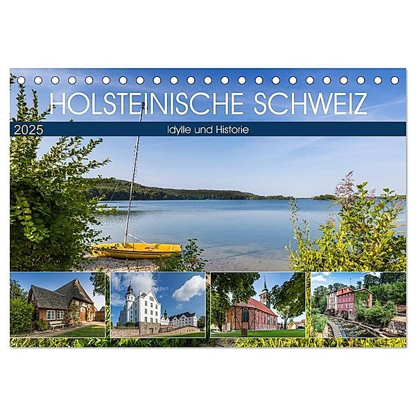 HOLSTEINISCHE SCHWEIZ Idylle und Historie (Tischkalender 2025 DIN A5 quer), CALVENDO Monatskalender, Calvendo, Melanie Viola