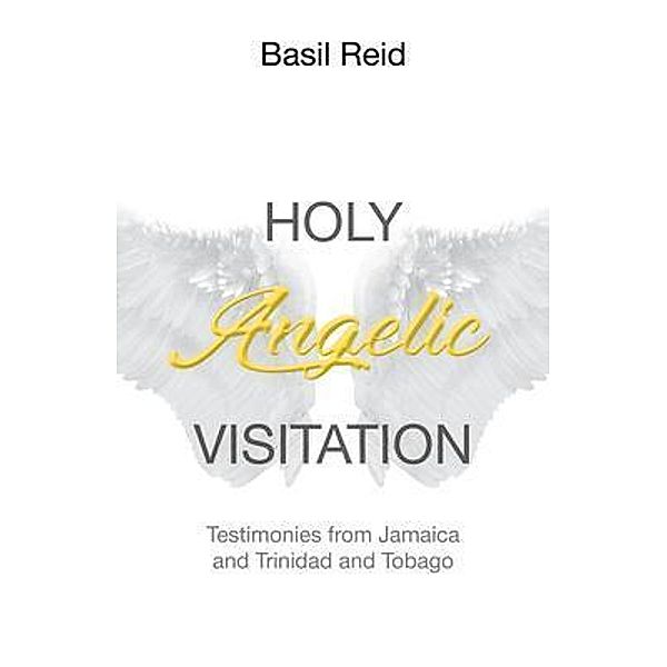 Holy Angelic Visitation, Basil Reid