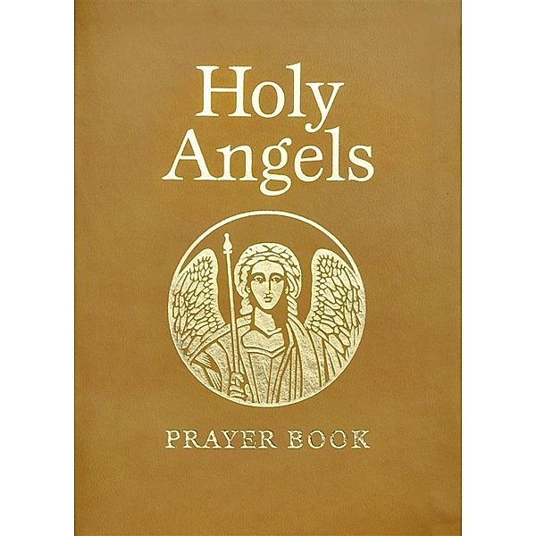 Holy Angels Prayer Book, Mark Wickenhiser