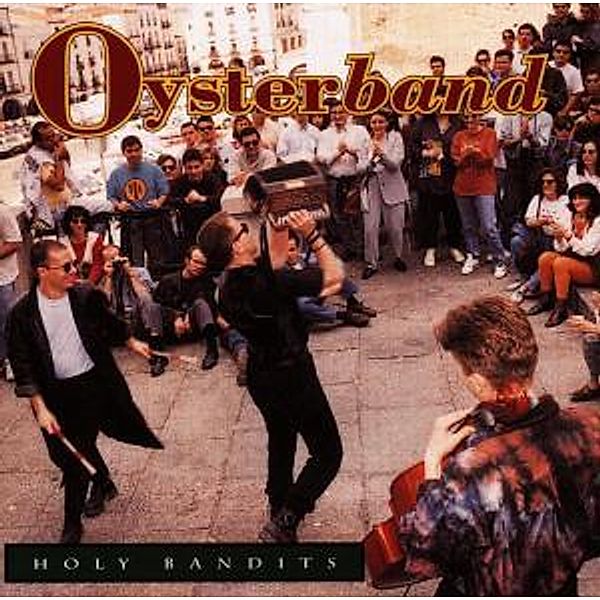 Holy Bandits, Oysterband