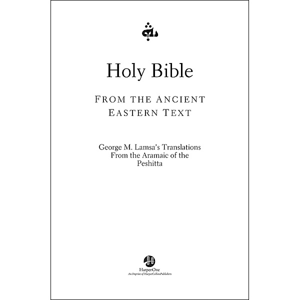Holy Bible, George M. Lamsa