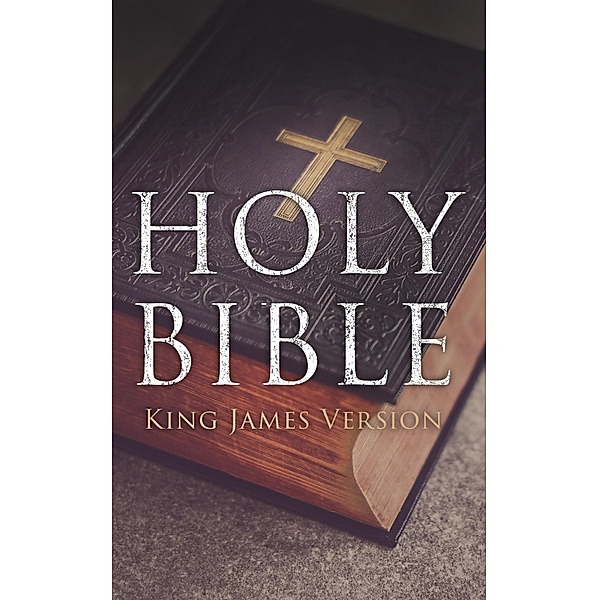 Holy Bible: King James Version, Various Authors