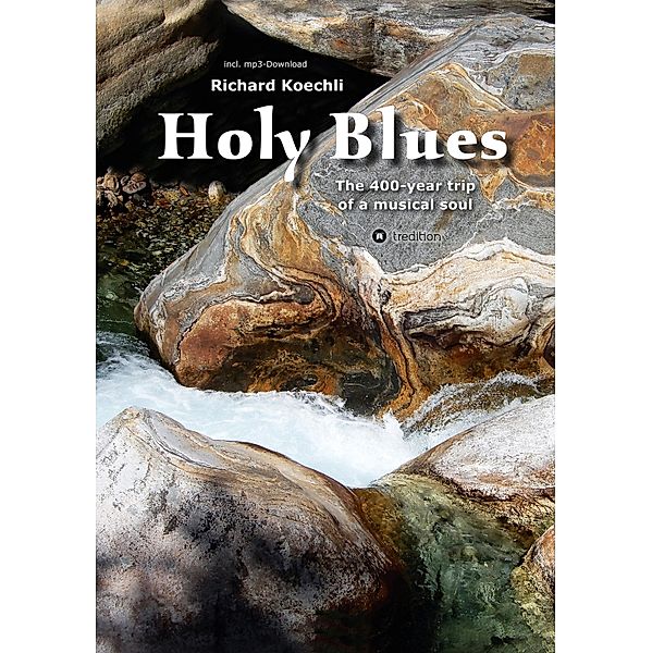 Holy Blues, Richard Koechli