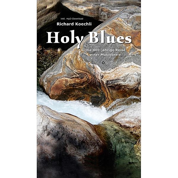 Holy Blues, Richard Koechli