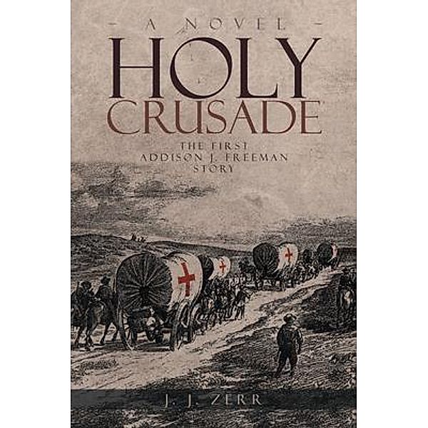Holy Crusade, J. J. Zerr