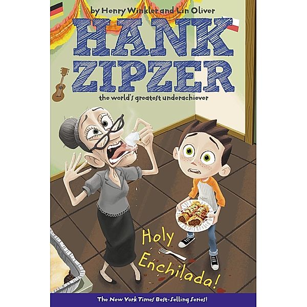 Holy Enchilada! #6 / Hank Zipzer Bd.6, Henry Winkler, Lin Oliver