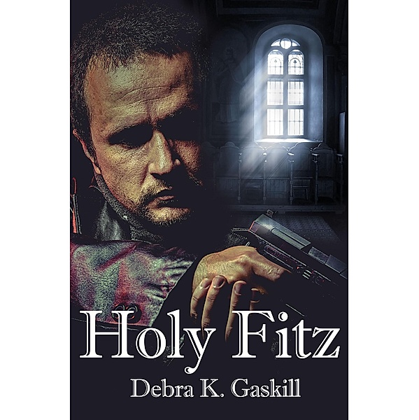 Holy Fitz (Niccolo Fitzhugh Series, #2) / Niccolo Fitzhugh Series, Debra Gaskill