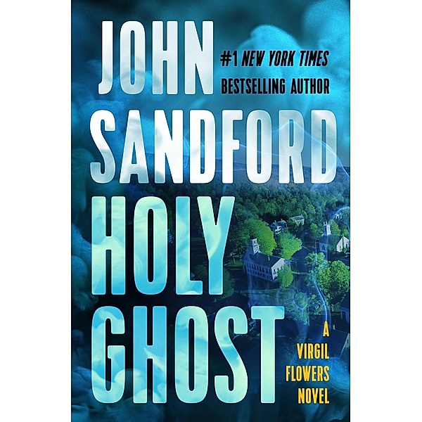 Holy Ghost / A Virgil Flowers Novel Bd.11, John Sandford