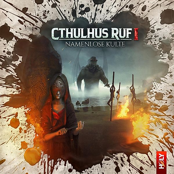 Holy Horror - 8 - Cthulhus Ruf 01 - Namenlose Kulte, Dirk Jürgensen, Lukas Jötten