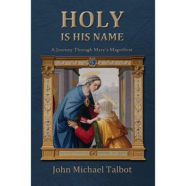 Holy Is His Name, John Michael Talbot