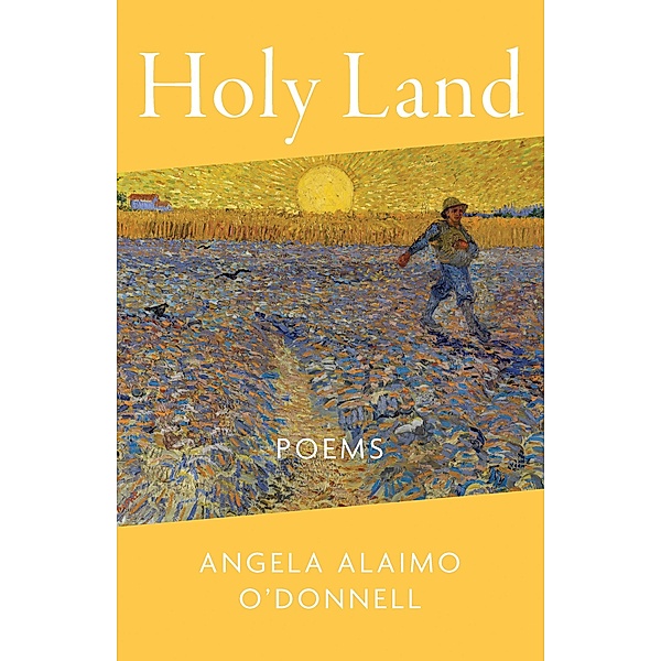 Holy Land, Angela Alaimo O'Donnell