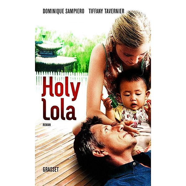 Holy Lola / Littérature Française, Dominique Sampiero, Tiffany Tavernier