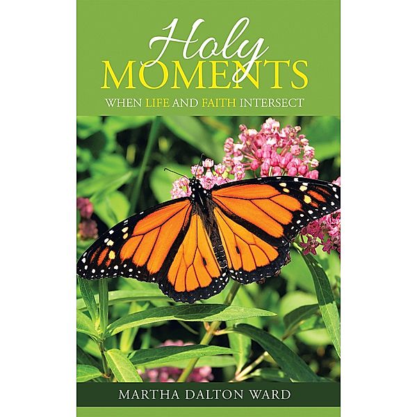 Holy Moments, Martha Dalton Ward