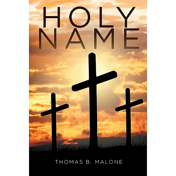 HOLY NAME, Thomas B. Malone