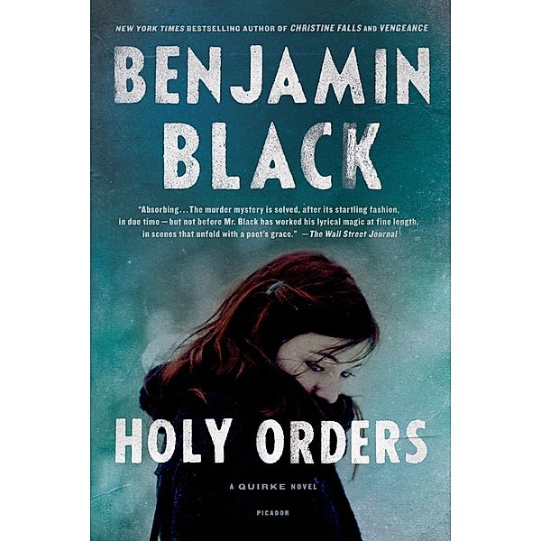 Holy Orders / Quirke Bd.6, Benjamin Black